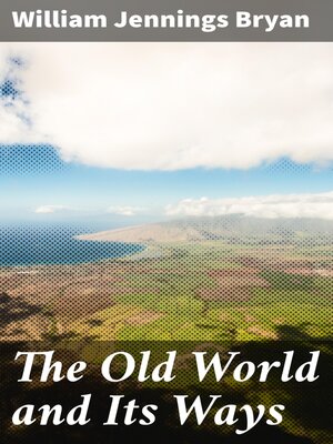 cover image of The Old World and Its Ways